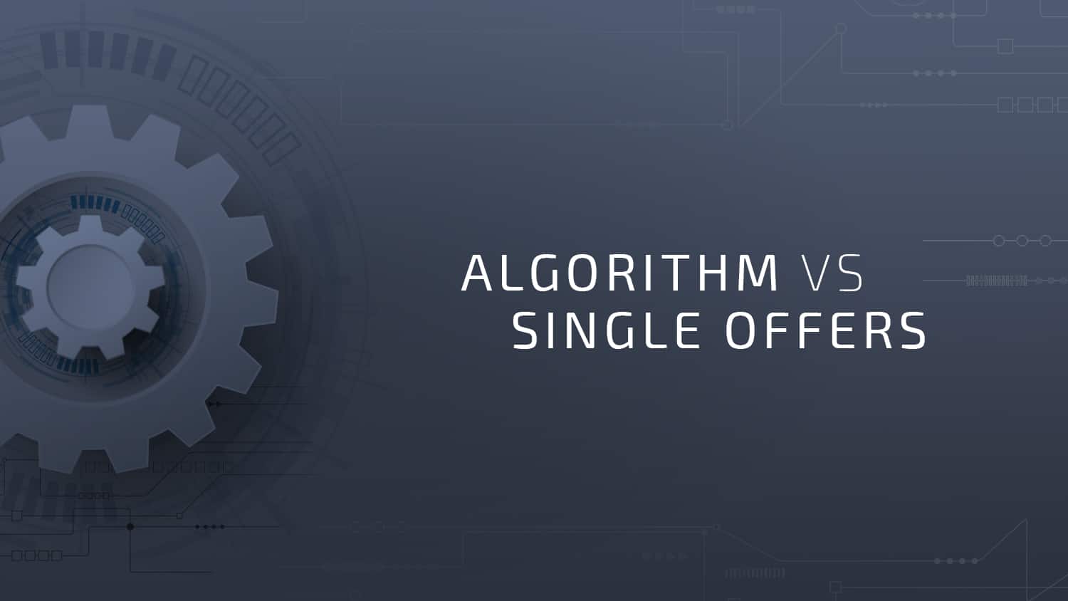 Algorithm vs Single Offers