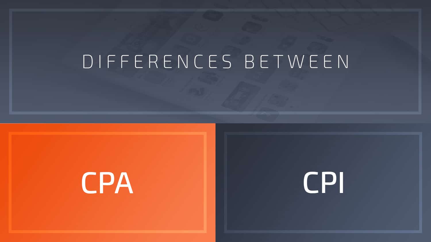 cpa and cpi